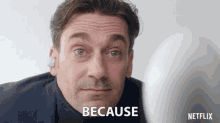 Because You Dont Have A Body Matt GIF - Because You Dont Have A Body Matt Jon Hamm GIFs