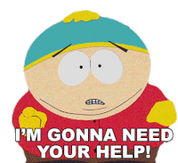 Im Gonna Need Your Help Eric Cartman Sticker