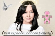 a picture of a woman with the words rest in peace shannon doherty on it