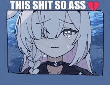 a drawing of a girl with a broken heart and the words this shit so ass