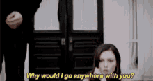 The Originals Hayley Marshall GIF - The Originals Hayley Marshall Why Would I Go Anywhere With You GIFs
