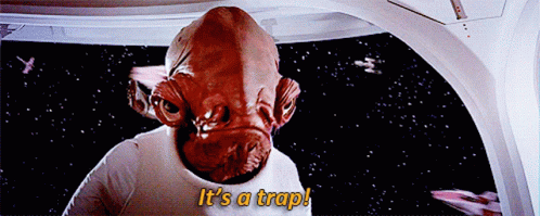 Star Wars Its A Trap GIF - Star Wars Its A Trap Admiral Ackbar - Discover &  Share GIFs