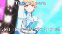 Tsukasa Tenma Happy Birthday GIF - Tsukasa Tenma Happy Birthday Birthday Message GIFs