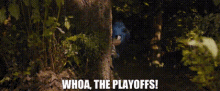 Sonic Whoa The Playoffs GIF - Sonic Whoa The Playoffs Playoffs GIFs