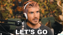 Lets Go Joey Graceffa GIF - Lets Go Joey Graceffa Come On GIFs