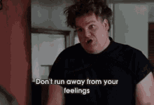 Tommy Boy Dont Run Away From Your Feelings GIF - Tommy Boy Dont Run Away From Your Feelings Chris Farley GIFs