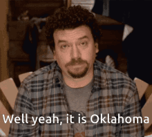 Well Yeah Oklahoma GIF - Well Yeah Oklahoma Idiots GIFs