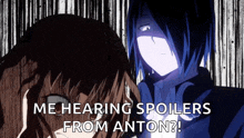 a man and a woman are standing next to each other with the words me hearing spoilers from anton