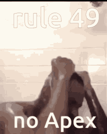 Apex Legends Rule No Apex GIF - Apex Legends Rule No Apex No Apex GIFs