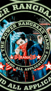 a man with a bandana on his face is in a circle that says the power rangbaaz gang brand all application