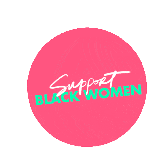 Support Black Women Protect Black Women Sticker
