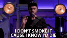 I Dont Smoke It Cause I Know Id Die James Vincent Mc Morrow GIF - I Dont Smoke It Cause I Know Id Die James Vincent Mc Morrow National GIFs