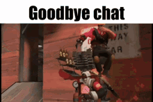 a screenshot of a video game with the words " goodbye chat "