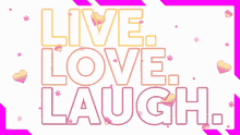 Live Love GIF - Live Love Laugh GIFs