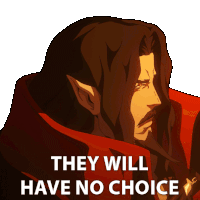 They Will Have No Choice Dracula Sticker - They Will Have No Choice Dracula Castlevania Stickers
