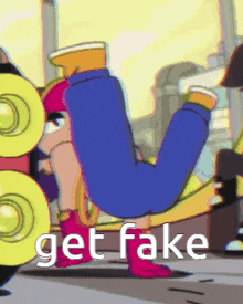 a cartoon character is doing a handstand with the words " get fake " below it