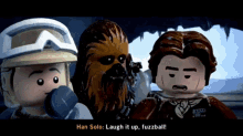 lego star wars han solo laugh it up fuzzball laugh it up chewbacca