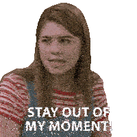 Stay Out Of My Moment Leia Forman Sticker