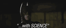 Badman Batman GIF - Badman Batman Science GIFs