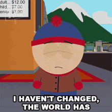 I Havent Changed Stan Marsh GIF - I Havent Changed Stan Marsh South Park GIFs