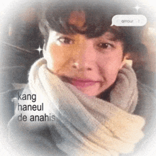 a person wearing a scarf with kang haneul de anahis written on the bottom