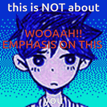 Omori This Is Not About You GIF - Omori This Is Not About You Not About You GIFs