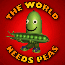 The World Needs Peace The World Needs Peas GIF