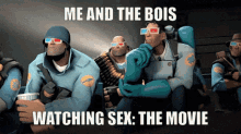 tf2 sex sex the movie sex movie me and the bois