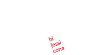 a picture of a car with the words hi jessi cona on it