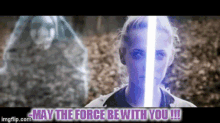 Star Wars May The Force Be With You GIF - Star Wars May The Force Be With You GIFs
