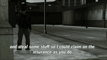 Gtagif Gta One Liners GIF - Gtagif Gta One Liners And Steal Some Stuff So I Could Claim On The Insurance As You Do GIFs