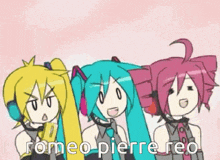 three anime girls are standing next to each other with the words romeo pierre reo written on the bottom