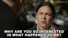 Why Are You So Interested In What Happened To Me Wentworth GIF - Why Are You So Interested In What Happened To Me Wentworth What Make You So Interested In What Happened To Me GIFs