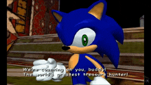 a screenshot of sonic the hedgehog saying " we 're counting on you buddy "