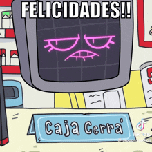 a cartoon says felicidades and has a caja cerra sign in front of it