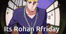 Rohan Jojo GIF - Rohan Jojo Friday GIFs