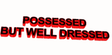 Possessed Well Dressed GIF - Possessed Well Dressed Funny GIFs