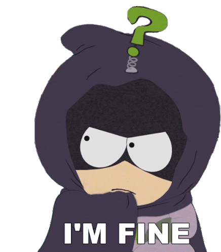 Im Fine Mysterion Sticker - Im Fine Mysterion South Park Stickers