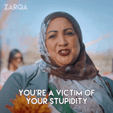 You'Re A Victim Of Your Stupidity Shazia GIF - You'Re A Victim Of Your Stupidity Shazia Zarqa GIFs