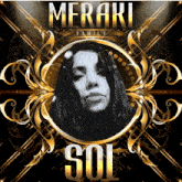 a poster for meraki family sol with a woman in a gold circle