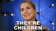Theyre Children For Real The Story Of Reality Tv GIF - Theyre Children For Real The Story Of Reality Tv Theyre Just Kids GIFs