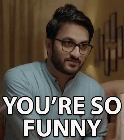 Youre So Funny Entertaining GIF - Youre So Funny Entertaining Hilarious -  Discover & Share GIFs