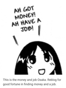 a black and white drawing of a girl says ah got money ah have a job