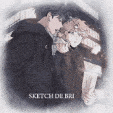 sketch de bri is written on the bottom of a picture