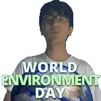 a man holding a globe with the words world environment day written on it