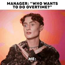 Manager Who Wants To Do Overtime Me Gottmik GIF - Manager Who Wants To Do Overtime Me Gottmik Rupaul'S Drag Race All Stars GIFs