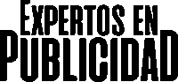 a sign that says expertos en publicidad in black on a white background