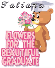 Flowers Congratulations Graduate GIF - Flowers Congratulations Graduate Teddy Bear GIFs