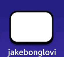 a square with the name jakebonglovi written on it
