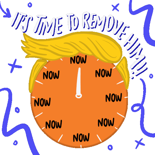 Its Time To Remove Him Remove Trump Sticker - Its Time To Remove Him Remove Trump Impeach Trump Stickers